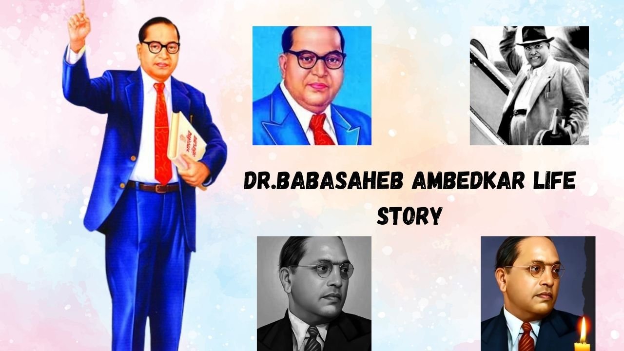 DR.Babasaheb Ambedkar life story