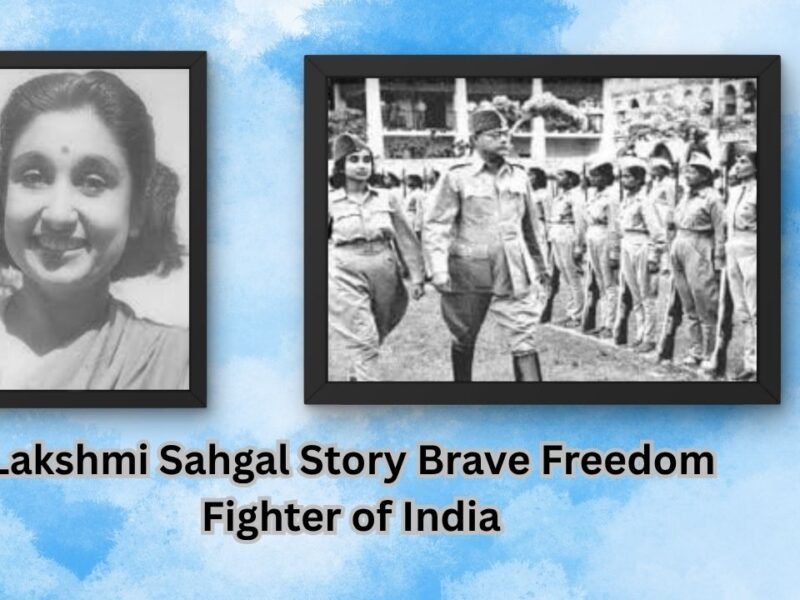 Lakshmi Sahgal Story Brave Freedom Fighter of India