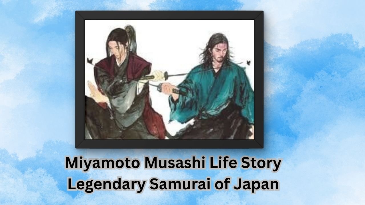 Miyamoto Musashi Life Story Legendary Samurai of Japan