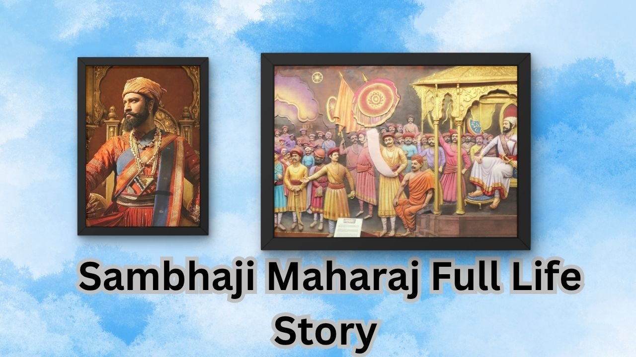 Sambhaji Maharaj Full Life Story