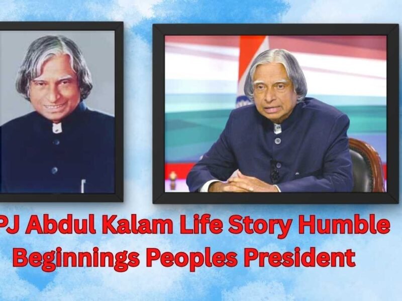 APJ Abdul Kalam Life Story Humble Beginnings Peoples President