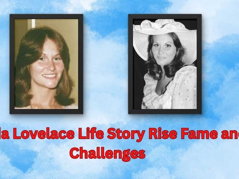 Linda Lovelace Life Story Rise Fame and Challenges 
