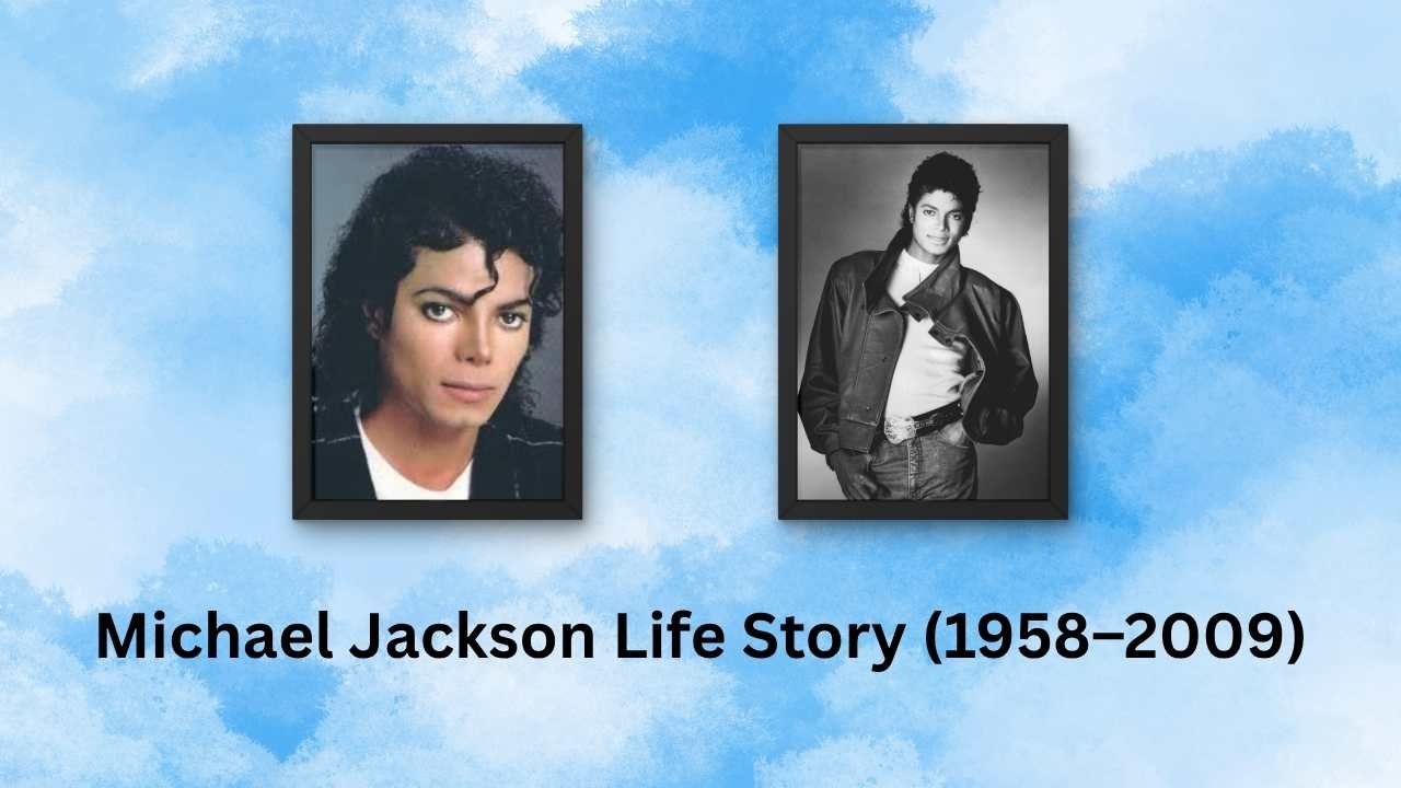 Michael Jackson Life Story (1958–2009)