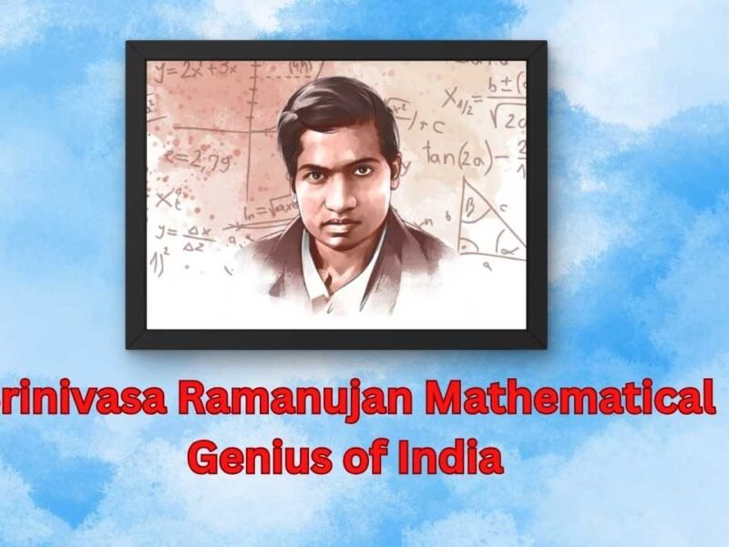 Srinivasa Ramanujan Mathematical Genius of India