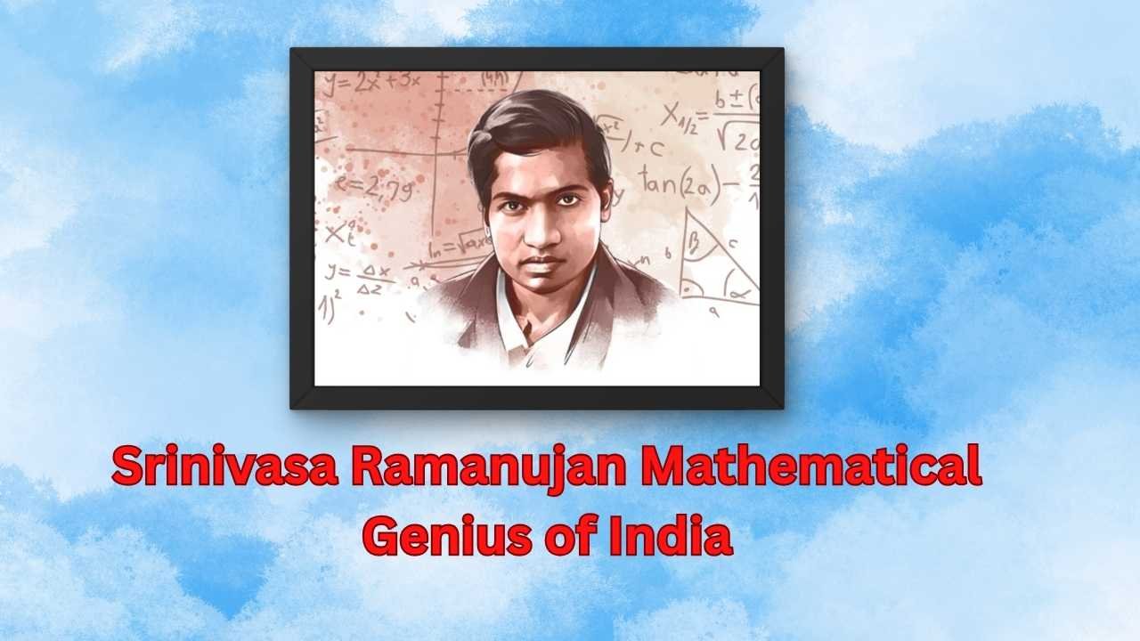 Srinivasa Ramanujan Mathematical Genius of India